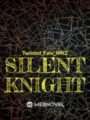A Silent Knight Book