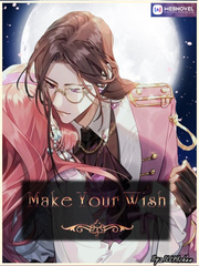 Make Your Wish. Unconventional Novel