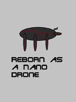 Reborn as a Nano Drone
