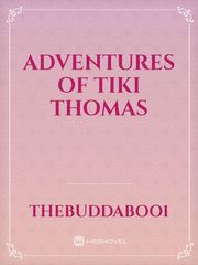 Adventures of Tiki Thomas Scifi Novel