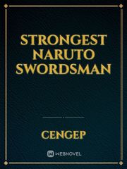 STRONGEST NARUTO SWORDSMAN Kakashi Hatake Novel