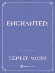 Enchanted: Enchanted Novel