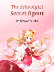 The Schoolgirl Secret Agent Wayward Son Novel