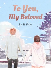 To You, My Beloved Gift Novel