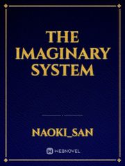 The Imaginary System Memory Novel