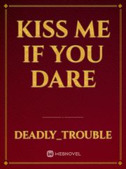 Kiss me if you dare Book
