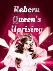 Reborn Queen's Uprising Kakaopage Novel