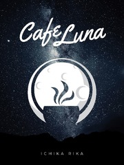 Cafe Luna Cafe Novel