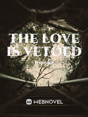 THE LOVE IS VETOED Book