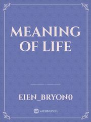 the meaning of life