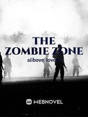 THE ZOMBIE ZONE Pandemic Novel