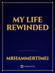 my life rewinded Dakaretai Otoko Novel
