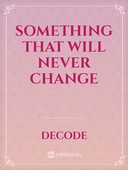 Something that will never change Book