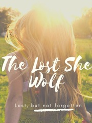 The Lost She Wolf Werewolf Romance Novel
