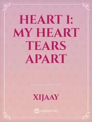 Heart 1: My Heart Tears Apart Book