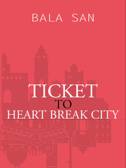 TICKET TO HEART BREAK CITY Indian Sex Novel