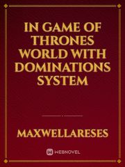 In Game Of Thrones World With Dominations System Book