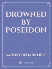 Drowned by Poseidon Book