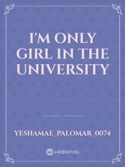 I'm Only Girl In The University Book
