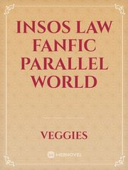 Insos law fanfic parallel world Insos Law Novel