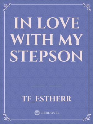 Read In Love With My Stepson - Tf_estherr Porn Photo