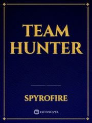 Team Hunter Team Novel