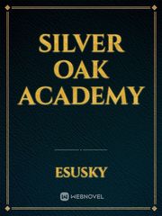 Silver Oak Academy Book
