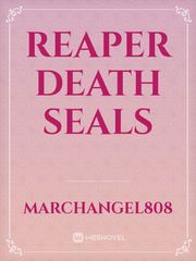 Reaper Death Seals Walk Novel