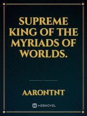 Supreme King of the Myriads of Worlds. Book