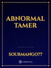 Abnormal Tamer Beast Novel