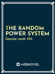 THE RANDOM POWER SYSTEM Fart Novel