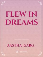 Flew in Dreams In Dreams Novel