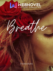 Breathe: A Novel Just Breathe Novel