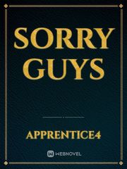 Sorry Guys Publish Novel