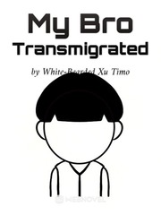 My Bro Transmigrated Book