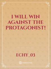 I Will Win Against The Protagonist! Scarlett Novel