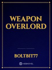 Weapon overlord Book