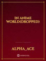 in anime world(Dropped) Fireball Jutsu Hand Signs Novel