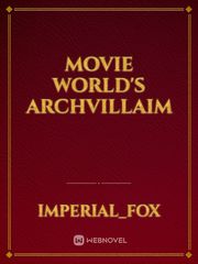 MOVIE WORLD'S ARCHVILLAIM Villain Novel
