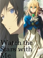 Watch the Stars with Me Violet Evergarden Novel