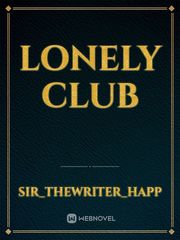 Lonely Club Club Novel