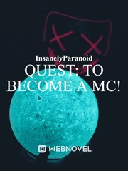 Quest: to become a MC! Poison Pen Novel