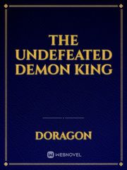 THE UNDEFEATED DEMON KING Book