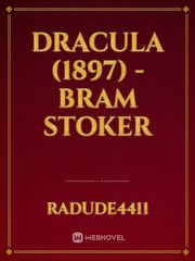 Dracula (1897) - Bram Stoker Public Domain Novel