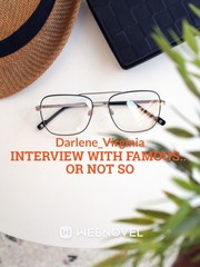 Interview with famous... or not so Boyfriend Novel