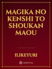 Magika No Kenshi To Shoukan Maou Senpai Novel