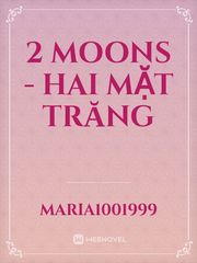 2 MOONS - HAI MẶT TRĂNG Book
