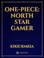 one-piece: north star gamer Series Novel