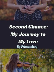 Second Chance: My Journey to My Love Play Novel