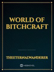 World of Bitchcraft Troll Hunter Novel